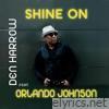 Shine On (feat. Orlando Johnson) - EP