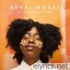 Denai Moore - We Used to Bloom