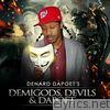 Denard Dapoet - Demigods, Devils and Dapoet