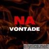 Na Vontade - EP