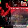 Dennis Brown Live! in Toronto Canada