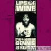 Dennis Brown - Lips of Wine - The Roots of Dennis Brown