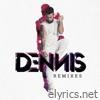 Dennis Dj - Dennis Remixes - EP