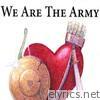 We Are the Army