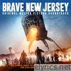 Brave New Jersey (Original Motion Picture Soundtrack) [feat. Kelly Winrich & Matthew Logan Vasquez]