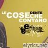 Dente - Le Cose Che Contano - EP