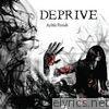 Deprive - As We Perish