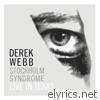 Derek Webb - Stockholm Syndrome: Live in Texas