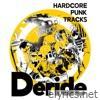 Hardcore Punk Tracks Self Selection 1