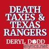 Death, Taxes, And Texas Rangers - Single
