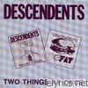 Descendents - Two Things At Once