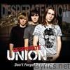 Desperate Union - Don't Forget Me (Angel)