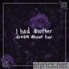 I Had Another Dream About Her - Single