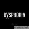 DYSPHORIA - Single