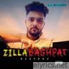Zilla Baghpat - Single