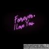 Forever, ILY. - EP