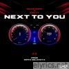 Next to You (feat. K2icyy) - Single