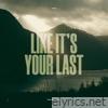 Like It's Your Last MMXXIV - Single