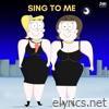 Sing To Me - Single