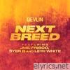 Next Breed (feat. Jme, Frisco, Syer B & Lewi White) - Single