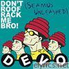 Don't Roof Rack Me Bro! (Seamus Unleashed) - Single