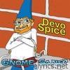 Devo Spice - Gnome Sane?