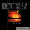 Devotchka - How It Ends