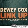 Link Up (feat. Bobo Thuh BreadBoy) - Single