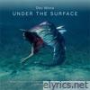 Under the Surface