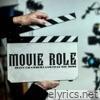 Movie Role - Single (feat. Mic Ross) - Single