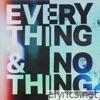 Everything + Nothing (feat. Barney Bones) - Single