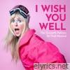 I Wish You Well: The Gwyneth Paltrow Ski-Trial Musical (feat. Diana Vickers) - Single