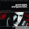 Good Night, Good Luck (Music from and Inspired By the Motion picture)