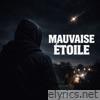 Mauvaise Étoile - Single