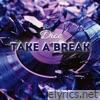 Take a break - Single