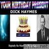 Your Birthday Present - Dick Haymes