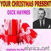 Your Christmas Present - Dick Haymes