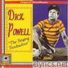 Dick Powell, The Singing Troubadour (Great Movie Themes)