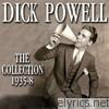 Dick Powell - The Collection 1935-8