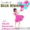 Dick Rivers - Le meilleur de Dick Rivers