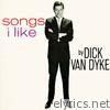 Dick Van Dyke - Songs I Like