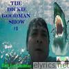The Dickie Goodman Show #1 (with Jon Goodman)
