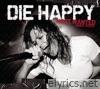 Die Happy - Die Happy: Most Wanted 1993-2009