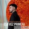 Esa Vez Primera - Single