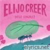 Elijo Creer - Single