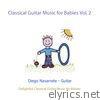 Classical Guitar Music for Babies, Vol. 2