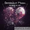 Different Moon - My Heart Is Lost - Single
