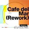 Café Del Mar (Rework) - Single