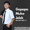 Gapapa Muka Jelek (feat. VinKy YT) - Single