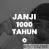 Janji 1000 Tahun (feat. Tafasya) - Single